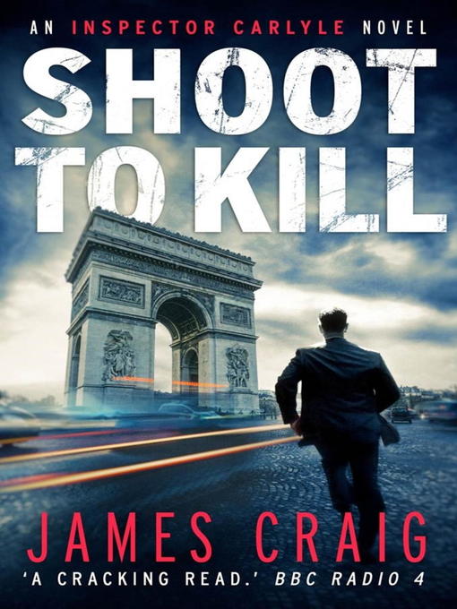 Title details for Shoot to Kill by James Craig - Available